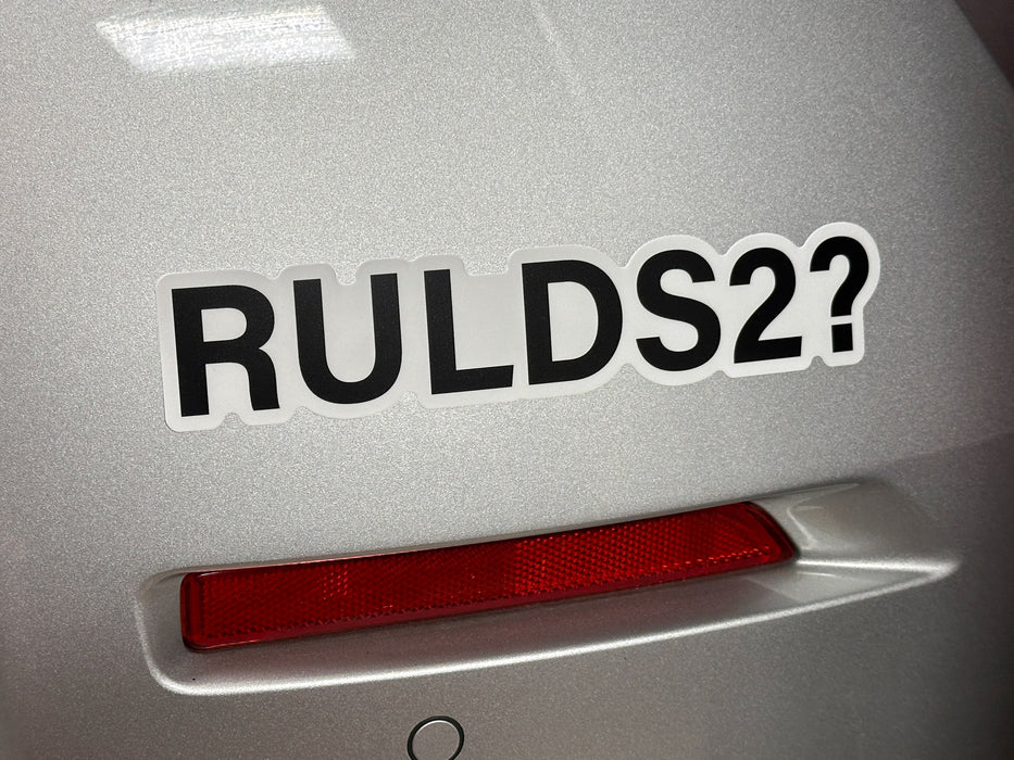 RULDS2? Bumper Sticker 9.25" wide by 1.75" tall